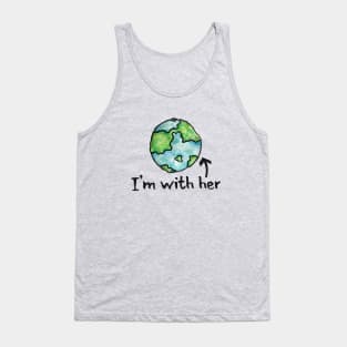 I'm with her earth day Tank Top